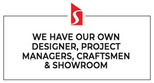 We Have Our Own Designers, Project Managers, Craftsmen & Showroom